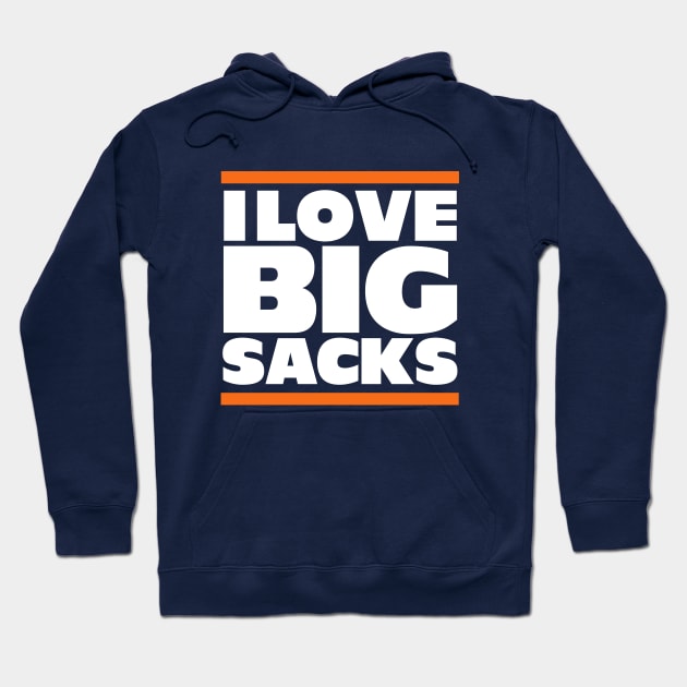 I Love Big Sacks Hoodie by BodinStreet